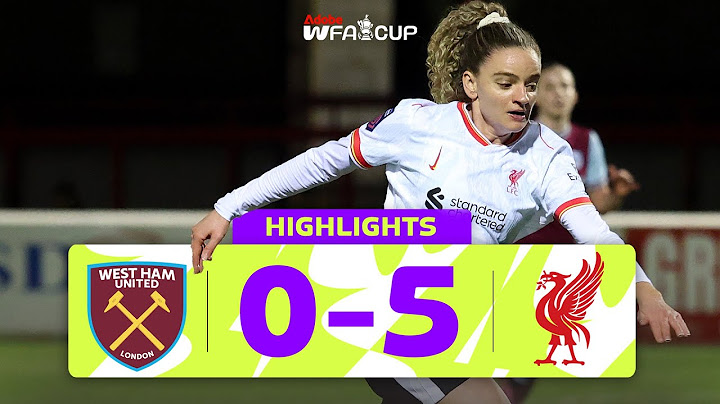 The Reds See Past The Hammers | West Ham United 0-5 Liverpool | Adobe Women's FA Cup 2024-25