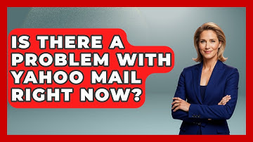 Is There A Problem With Yahoo Mail Right Now? - TheEmailToolbox.com