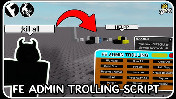 FE Admin Trolling Script - ROBLOX SCRIPTS [ Mobile/PC ] - FE Admin Script