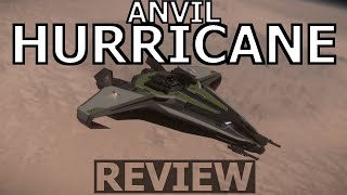 Star Citizen 10 Minutes or Less Ship Review - ANVIL HURRICANE ( 3.22.1 )