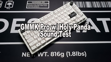 GMMK Pro / Holy Panda / Sound Test