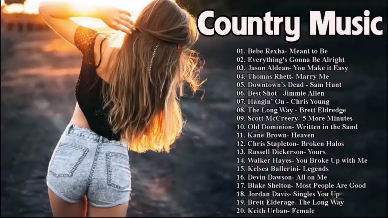 Best Country Songs 2019 Country Music Playlist 2019 New Country