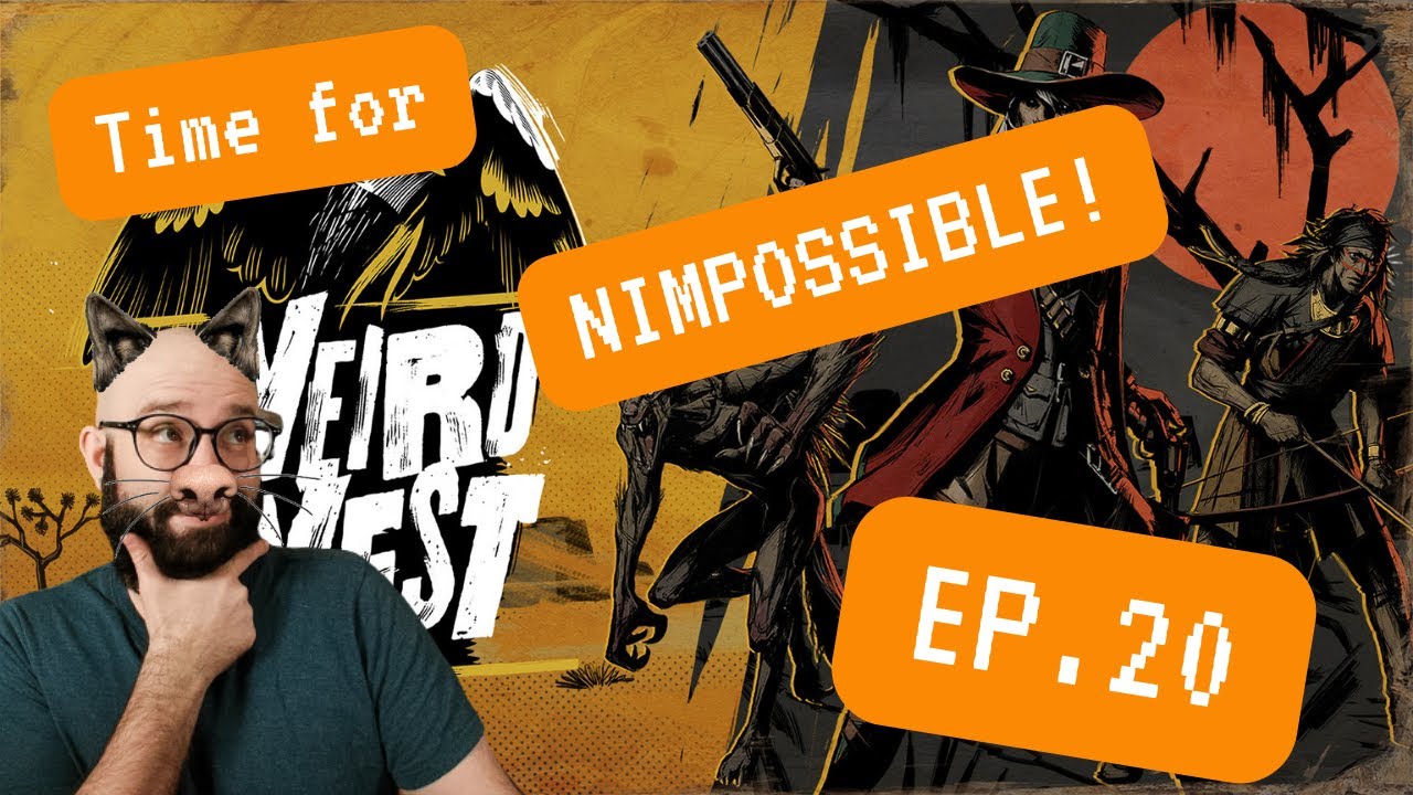 WEREWOLF finding WeReWoLf?! | Weird West NIMPOSSIBLE Ep.20