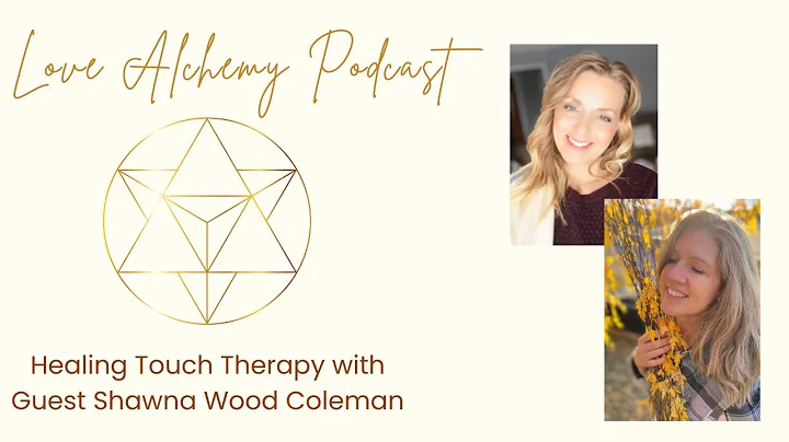 Healing Touch Therapy with Shawna Wood Coleman
