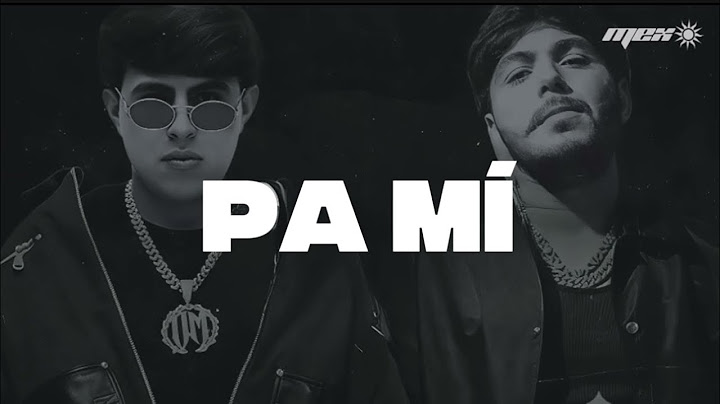 Oscar Maydon x Tito Double P - Pa Mí (Letra)