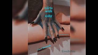 Girls with Gills - Chloe Moriondo sped up~ (vers. 1)