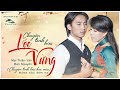 Đan Nguyên & Mai Thiên Vân | Chuyện Tình Hoa Lộc Vừng | (St: Sơn Hạ) | Official Music Video