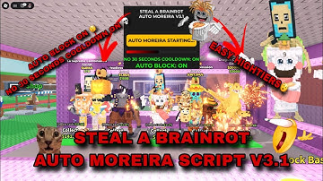[NEW UPDATED] STEAL A BRAINROT AUTO MOREIRA SCRIPT V3.1 | AUTO MOREIRA METHOD | FREE! | PASTEBIN!