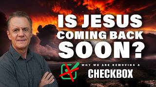 Is Jesus Coming Back Soon? Part 6