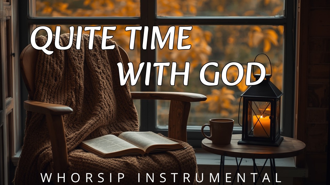 JUST ME & GOD – Instrumental Worship Atmosphere | Prayer & Intimate Devotion | Quiet Time With God