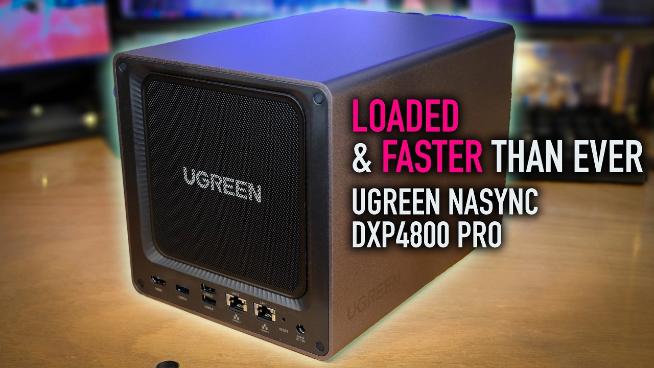 UGREEN NAS DXP4800 Pro - The Fastest 4-Bay NAS With ALL the