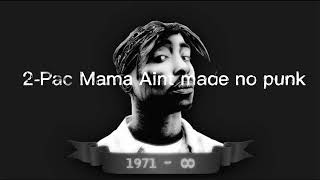 2Pac (Mama Aint Made NO Punk)  Bass Music