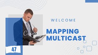 Af-Somali- Mapping Multicast IP  - Tutorial 47