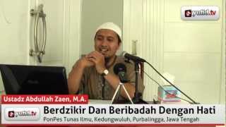 Tausiyah Islam: Berdzikir dan Beribadah dengan Hati