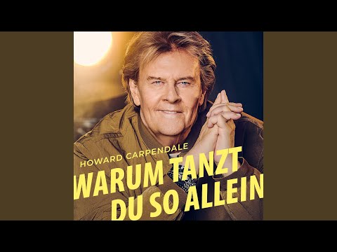 Howard Carpendale - Warum tanzt du so allein
