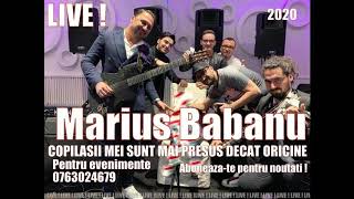 Video thumbnail of "Marius Babanu - Copii mei sunt mai presus decat orice | Live"