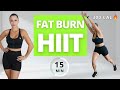 15 Min Fat Burn HIIT Workout Full Body | Burn 300 Cal* At Home | NO REPEAT Weight Loss Exercises