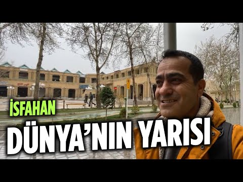 Burası Dünya'nın Yarısı olan şehir İsfahan - İran