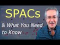 How SPACs Work | Are SPACs Good Investments?