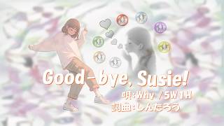Good bye, Susie !