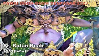 Keren! Penampilan Ogoh-Ogoh Br. Batanbuah, Kesiman Denpasar Tahun 2023 | Kesanga Fest