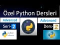 Özel Python Dersleri - İleri Seviye - Ders 2 - Seri-II