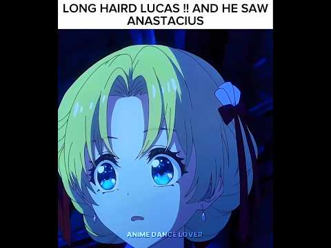 He Saw Anastacius Who Made Me A Princess Anime Shorts