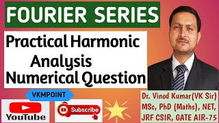 Practical Harmonic Analysis | Numerical Question | fourier series engineering mathematics | vkmpoint