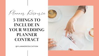 5 Things To Include In Your Wedding Planner Contract | Wedding Planner Contracts