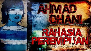 AHMAD DHANI / TRIAD - RAHASIA PEREMPUAN