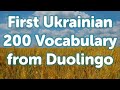 First 200 Ukrainian Vocabulary from Duolingo (by Native Speaker)