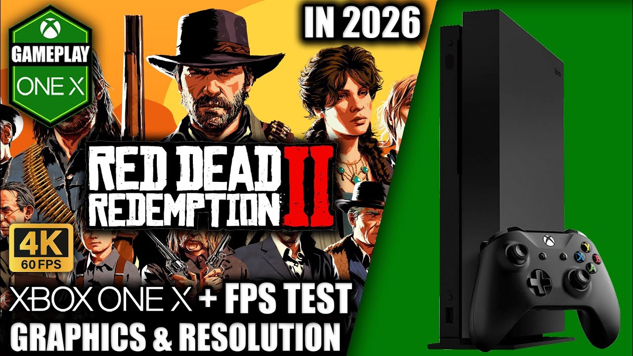 Xbox One Graphics Rdr2 Red Dead Redemption 2 in 2026 - Xbox One X Gameplay + FPS Test - YouTube