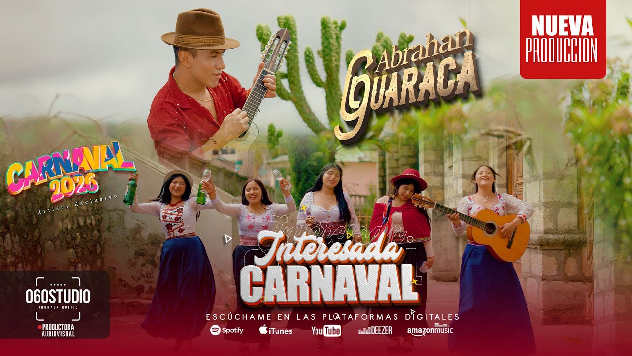 ABRAHAN GUARACA .INTERESADA  CARNAVAL  2026