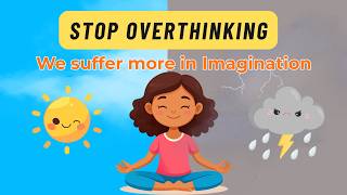 Stop Overthinking: Why We Suffer in Imagination (Ancient Wisdom for Anxiety)