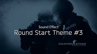 Counter-Strike: Global Offensive | Round Start Theme #3 ♪ [Sound Effect]