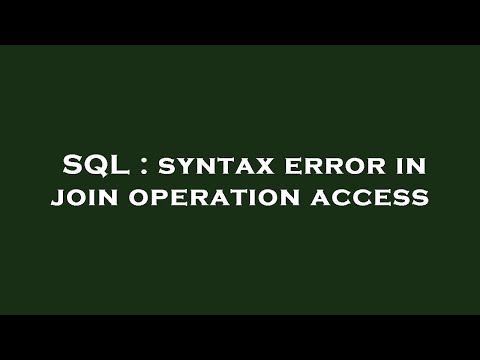 SQL : syntax error in join operation access