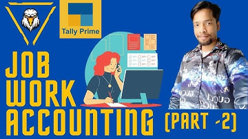 #51 Tally Prime Job Work Under GST | Job Work Order Processing | Job Work in Tally (Part -2)