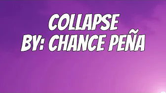 Chance Peña - Collapse (Lyrics) Chance Peña - Collapse (Lyrics)