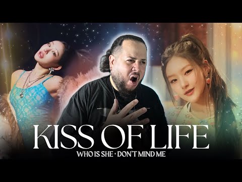 KISS OF LIFE (키스오브라이프) - Who is she + Don't mind me | M/V + Special Video Double Reaction