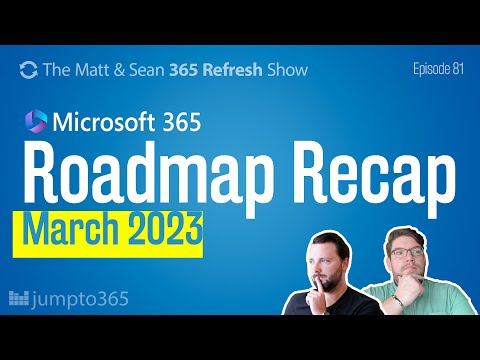 Microsoft 365 Roadmap Recap for March 2023