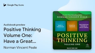 Positive Thinking Volume One: Have a Great Day,… by Norman Vincent Peale · Audiobook preview screenshot 2