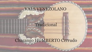 Video thumbnail of "Vals venezolano - Tradicional (Played on a 2019 Humberto Cerrudo)"