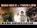 Mad max x thug life  im a big superstar fan  ravi k chandran exclusive  part 2  vj abishek