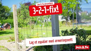 Lag et espalier med armeringsnett | jem & fix