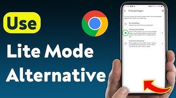 How to Use Google Chrome Lite Mode Alternative (Updated)