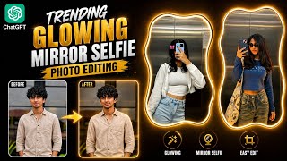 Trending Instagram Mirror Selfie Photo Editing | Chatgpt Mirror Selfie Prompt | New Viral Ai Prompt screenshot 1