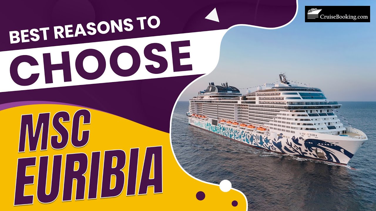 Best Reasons to Choose MSC Euribia Cruise | CruiseBooking.com