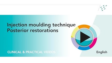 Injection moulding technique - posterior restorations