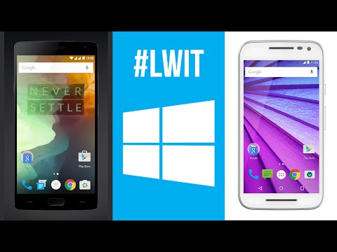OnePlus 2, Moto X Pure Edition & Windows 10 Launch! #LWIT