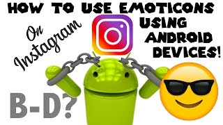 How To Use Emoticons in Instagram w Android devices FREE screenshot 1